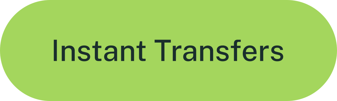 Instant Transfers